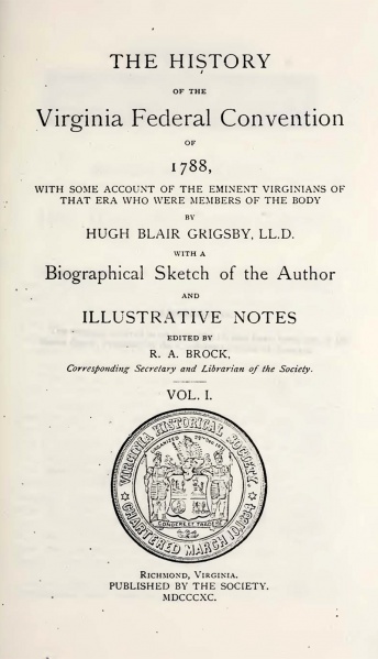 File:GrigsbyHistoryOfTheVirginiaFederalConvention1890V1Title.jpg