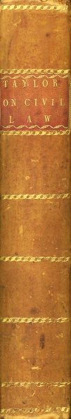 File:TaylorElementsOfTheCivilLaw1769Spine.jpg