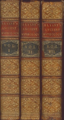 Bryant's New System, or, An Analysis of Ancient Mythology