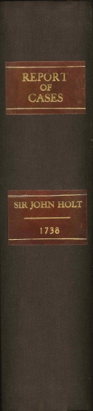 File:ReportOfAllTheCasesDeterminedBySirJohnHolt1738 Spine.jpg