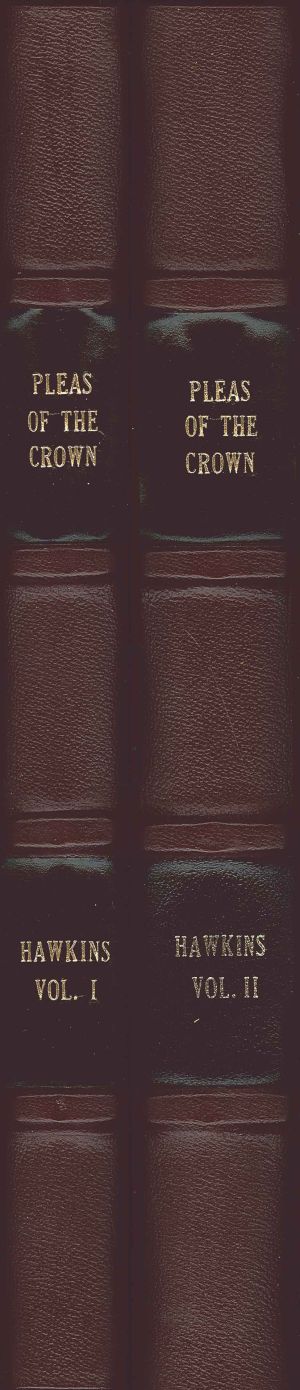 Hawkins's Treatise of the Pleas of the Crown