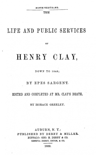 File:SargentLifeAndPublicServicesOfHenryClay1852Title.jpg
